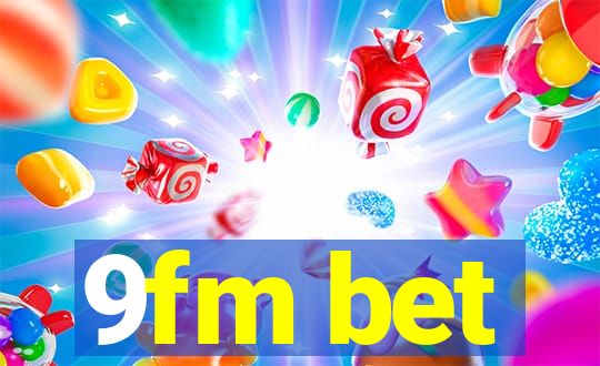 9fm bet